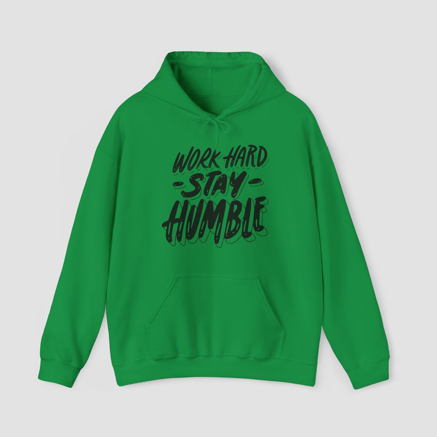 "Work Hard, Stay Humble" & "Stay Positive" Unisex Sweatshirt