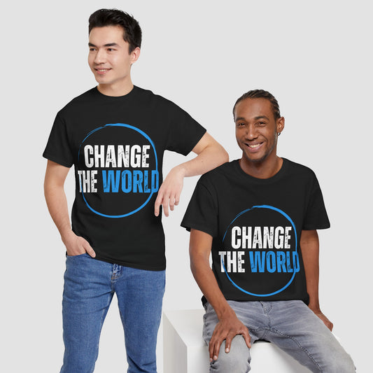 Change The World Unisex Tee